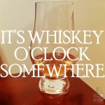 Whiskey o clock